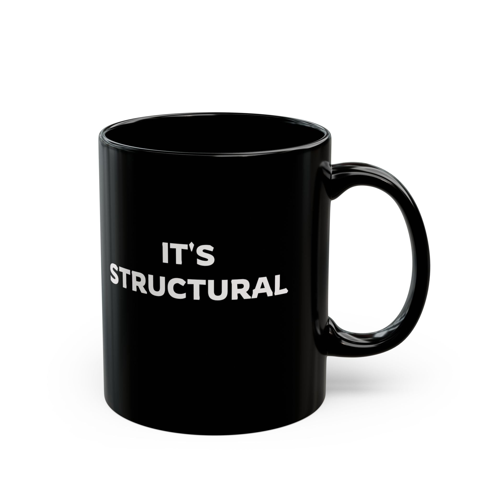 It's Structural Black Coffee Mug (11oz, 15oz)
