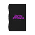 Surviving, Not Thriving Spiral Journal — Black Notebook for Mental Health & Self-Care