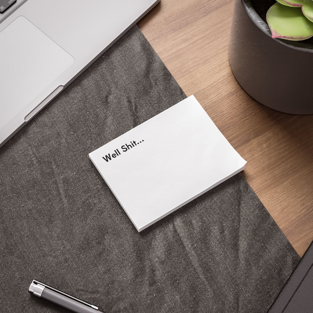 Post-it® Note Pad — "Well Shit..." Funny Desk Notepad