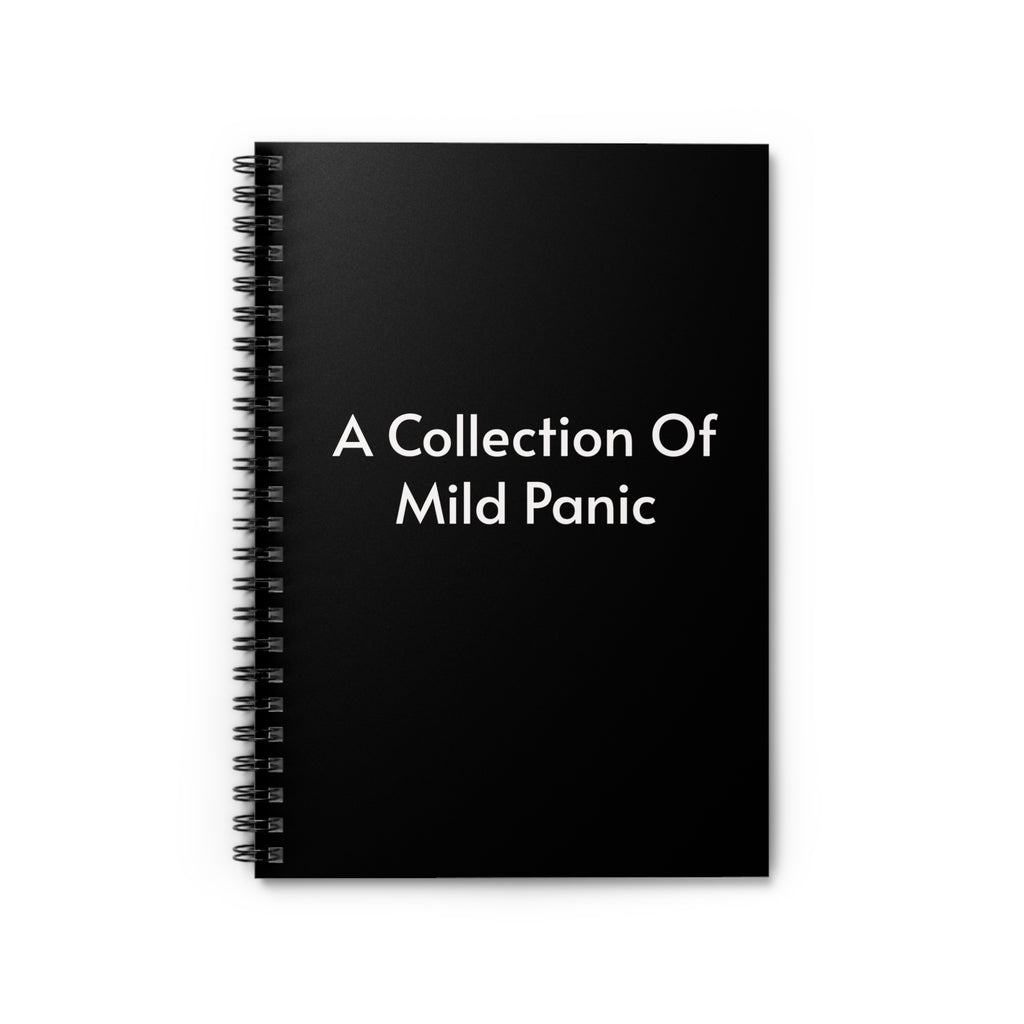 A Collection of Mild Panic Spiral Notebook — Funny Black Ruled Journal