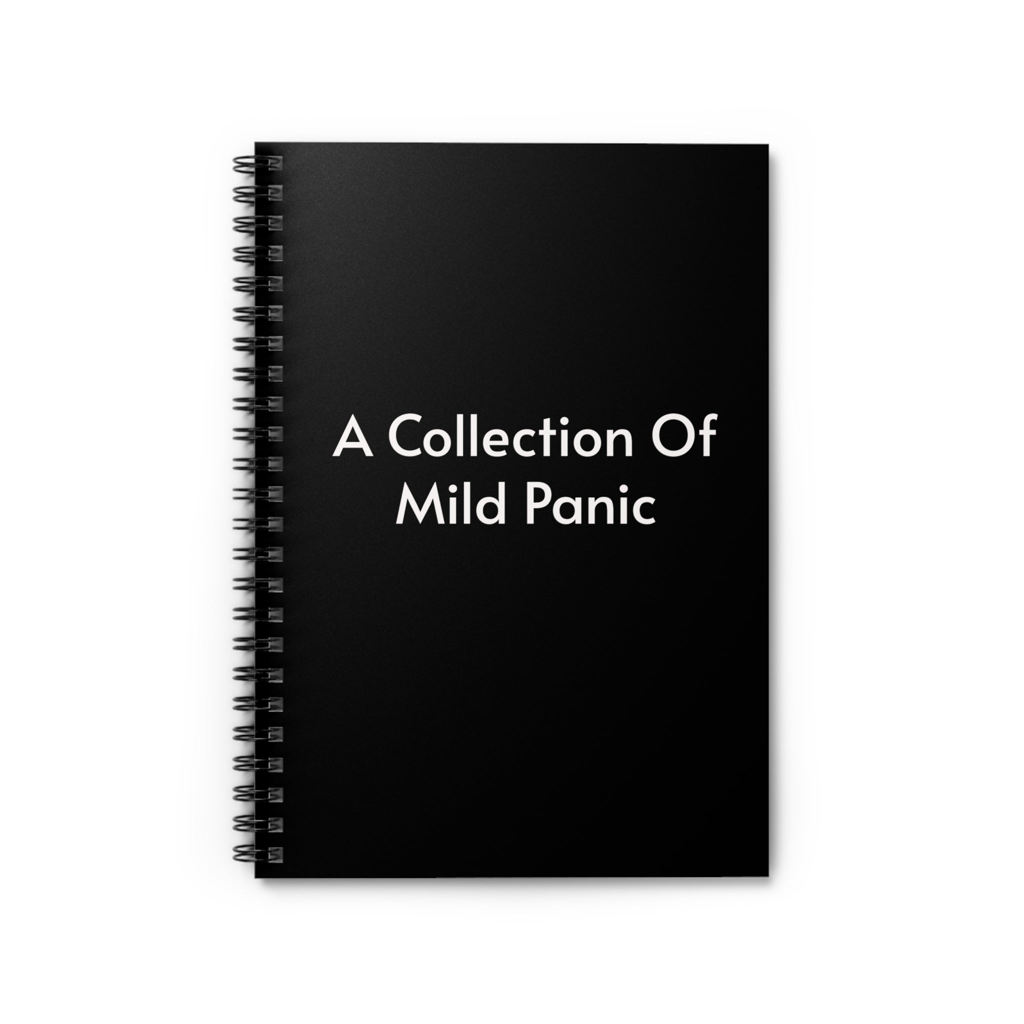 A Collection of Mild Panic Spiral Notebook — Funny Black Ruled Journal