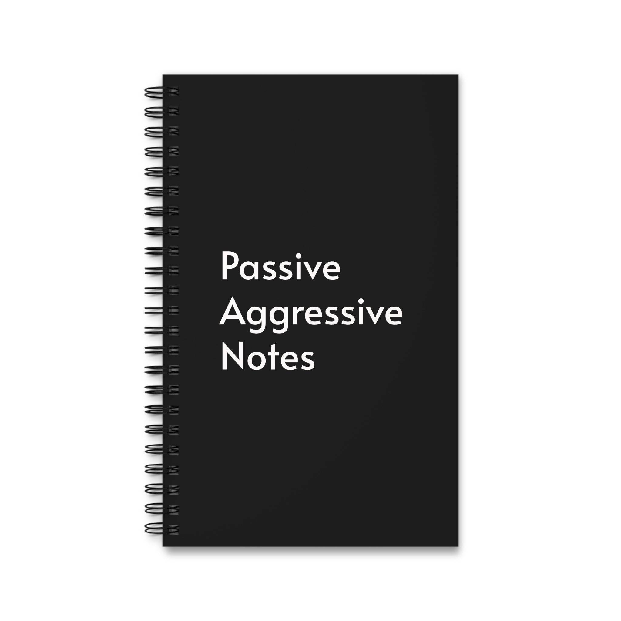 Passive Aggressive Thoughts — Black Spiral Journal